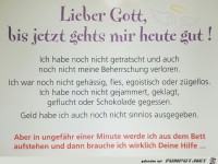 Lieber Gott, bis jetzt gehts......