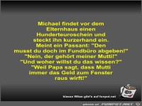Michael findet vor dem Elternhaus einen Hunderteuroschein...