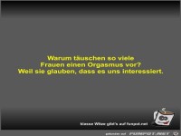 Warum tuschen so viele Frauen einen Orgasmus vor?