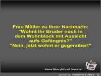 Frau M�ller zu Ihrer Nachbarin