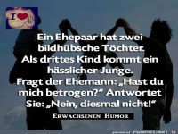 Ein Ehepaar hat zwei bildh�bsche T�chert...