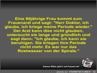 Eine 80j�hrige Frau kommt zum Frauenarzt und sagt