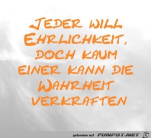 Jeder-will-Ehrlichkeit.jpg auf www.funpot.net