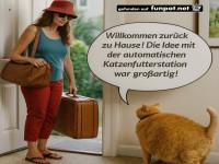 Katzenlogik: Urlaub war gut, Futterstation besser!