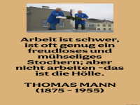 arbeit ist schwer