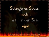 Solange es Spass macht