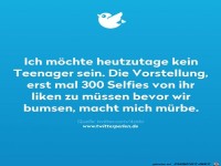 Ich möchte kein Teenager sein