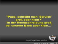 Papa, schreibt man 'Service' groß oder klein?