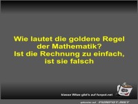 Wie lautet die goldene Regel der Mathematik?