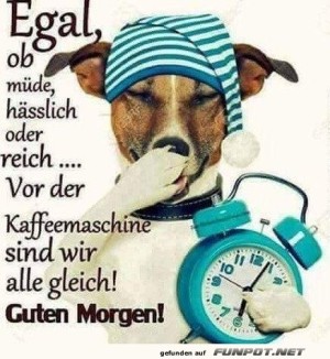 Wenn-selbst-der-Hund-Kaffee-braucht!.jpg auf www.funpot.net