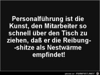 Personalf�hrung ist die Kunst.........