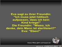 Eva sagt zu ihrer Freundin