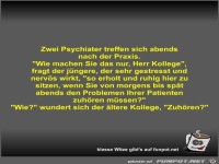 Zwei Psychiater treffen sich abends nach der Praxis