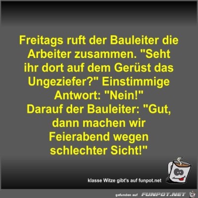 Freitags-ruft-der-Bauleiter-die-Arbeiter-zusammen.jpg von Fossy