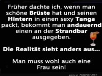 Fr�her dachte ich