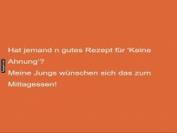 Rezept gesucht: 'Keine Ahnung' f�rs Mittagessen