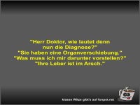 Herr Doktor, wie lautet denn nun die Diagnose?