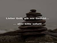 Geduld: Jetzt oder Nie!