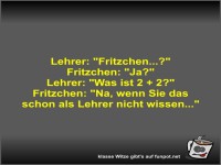 Lehrer: Fritzchen