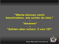 Worte k�nnen nicht beschreiben