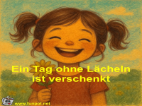 Ein Tag ohne L�cheln ist verschenkt