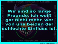 Wir sind solange Freunde