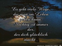 Es gibt viele Wege die man Gehen kann
