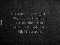 Sei ein guter Mensch und sag NEIN