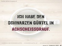 Ich habe den schwarzen Guertel