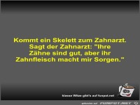 Kommt ein Skelett zum Zahnarzt