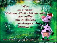 Wer an meiner kleinen Welt ruettelt