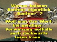 Warum hei�en Rentner...