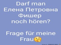 Frage für meine Frau