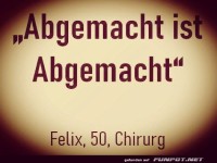 Abgemacht