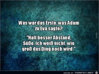 was sagte Adam zu Eva als erstes?........