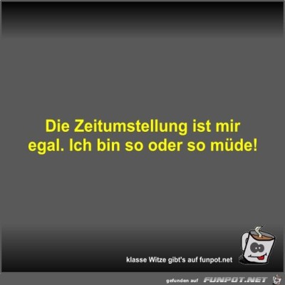 Die-Zeitumstellung-ist-mir-egal.jpg von Fossy