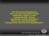 Als der reiche Amerikaner den von ihm bestellten Trabbi...