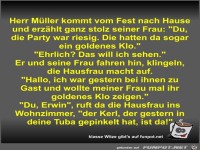Herr M�ller kommt vom Fest nach Hause und erz�hlt ganz...