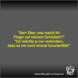 Herr-Ober,-was-macht-Ihr-Finger-auf-meinem-Schnitzel?.jpg von Fossy