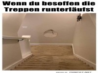 Wenn du besoffen die Treppen runterl�ufst
