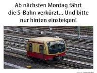 S-Bahn verkrzt: Nur hinten einsteigen!