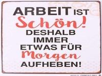 Arbeit ist sch�n