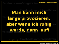 diegeilsten provozieren