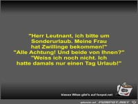 Herr Leutnant, ich bitte um Sonderurlaub