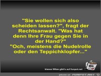 Sie wollen sich also scheiden lassen?
