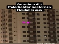 Polarlichter in Neuk�lln