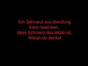 Zahnarzt aus Berufung