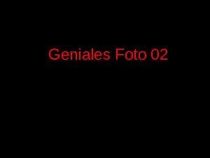 Geniales Foto