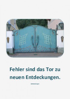 Fehler sind das Tor zu neuen Entdeckungen