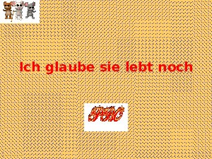 sie lebt noch